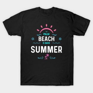 Palm beach is back summer T-Shirt